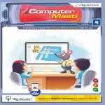 Computer Masti (ICSE) - Level - 4 Computer Masti (ICSE) - Level - 4