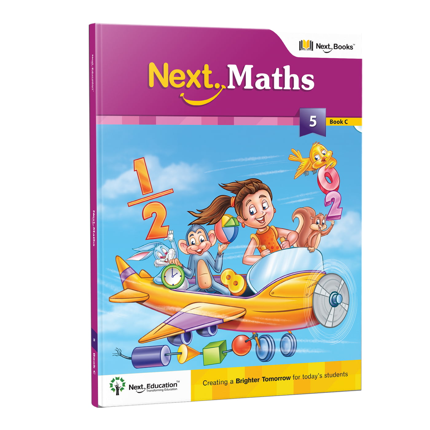 Next Maths - Secondary School CBSE Workbook for class 5 Book C Next Maths - Secondary School CBSE Workbook for class 5 Book C