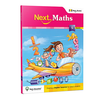 Next Maths - Secondary School CBSEText book for class 5 Book B