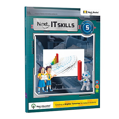 Next IT Skills Computer TextBook for CBSE Class 5 / Level 5 - Secondary School