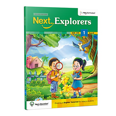 Next Explorers Environmental Studies (EVS) WorkBook for - Secondary School ICSE Class 1 / Level 1 - Book B Revised Edition