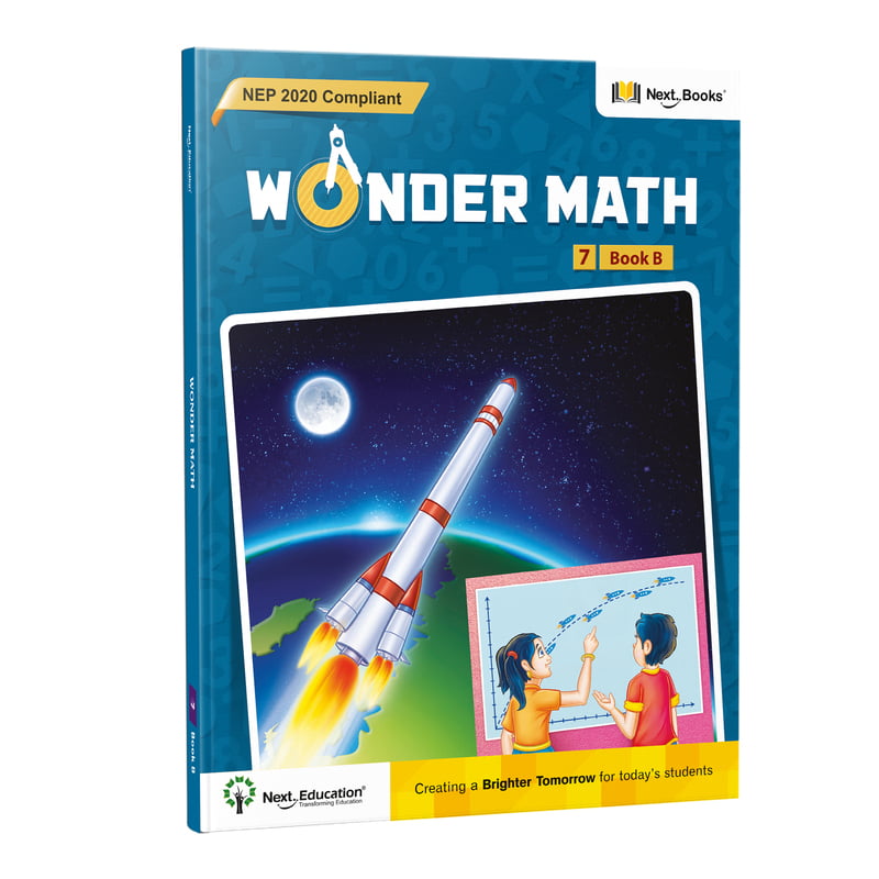 Wonder Math Level 7 Book B - NEP Edition | Next Education CBSE Math Book for Class 7 Wonder Math Level 7 Book B - NEP Edition | Next Education CBSE Math Book for Class 7