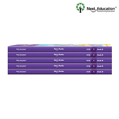Next Maths - Secondary School ICSE book for 5th class / Level 5 Book B Next Maths - Secondary School ICSE book for 5th class / Level 5 Book B