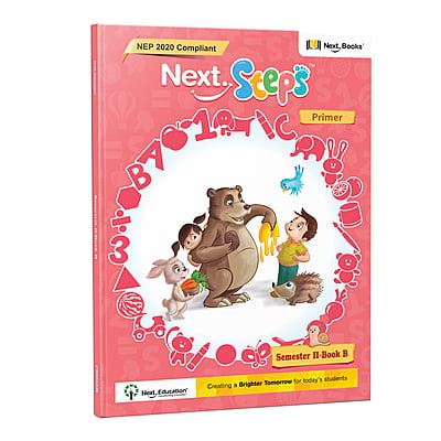 Next Steps - Semester 2 - Primer - Book B - NEP 2020 Compliant Next Steps - Semester 2 - Primer - Book B - NEP 2020 Compliant