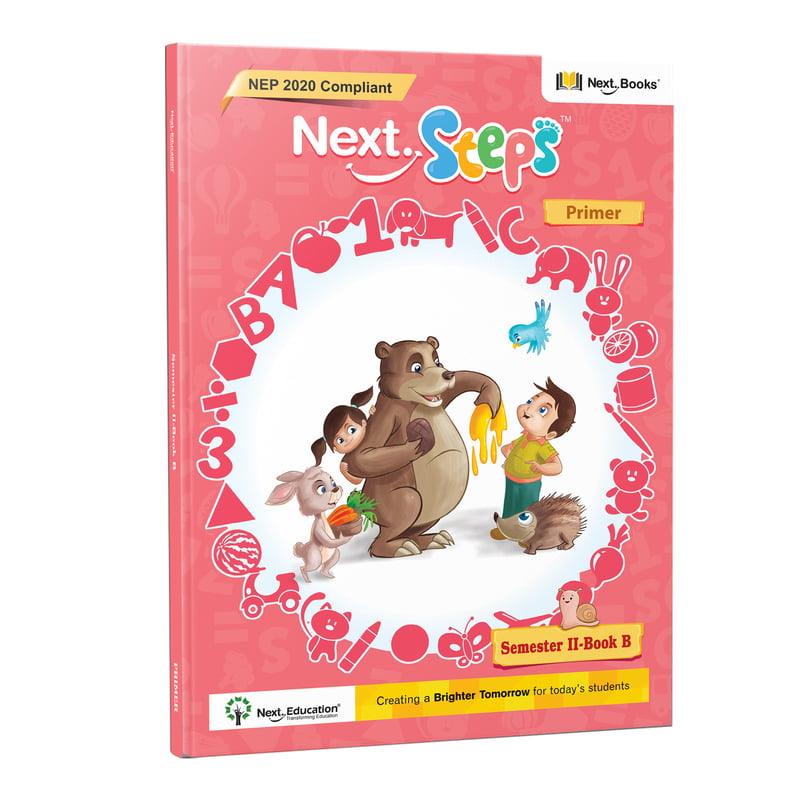 Next Steps - Semester 2 - Primer - Book B - NEP 2020 Compliant Next Steps - Semester 2 - Primer - Book B - NEP 2020 Compliant