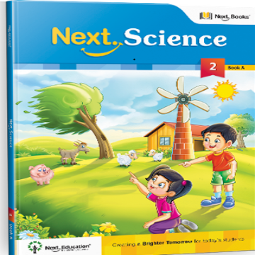 Next Science - Secondary School CBSE Textbook for class 2 Book A