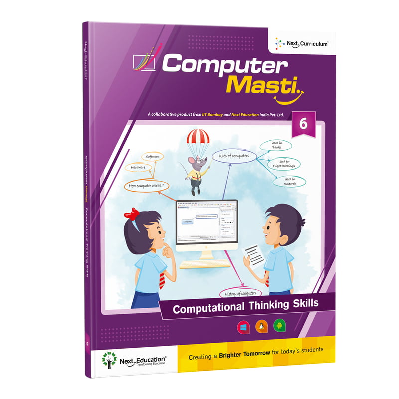 Computer Masti - Computational Thinking and ICT - Level 6  | CBSE Information and Communications Technology book for calss  6